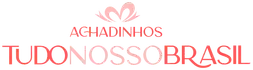Achadinhos Tudo Nosso Brasil