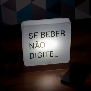 Luminária Slim Slim Box Se Beber Não Digite