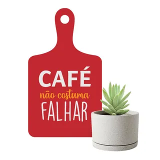 Placa de Parede Decorativa - Café Não Costuma Falhar