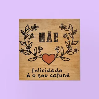 Quadrinho Decorativo de Madeira - Felicidade é seu Cafuné