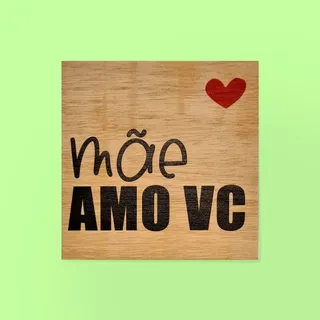 Quadrinho Decorativo de Madeira - Mãe Amo Você