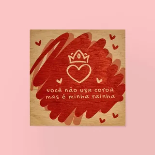 Quadrinho Decorativo de Madeira - Minha Rainha
