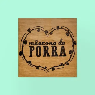 Quadrinho Decorativo de Madeira - Mãezona