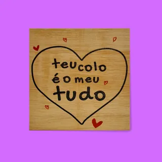 Quadrinho Decorativo de Madeira - Teu Colo