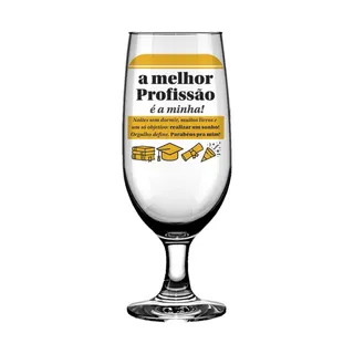 Taça de Cerveja 300ml Profissões - A Melhor Profissão
